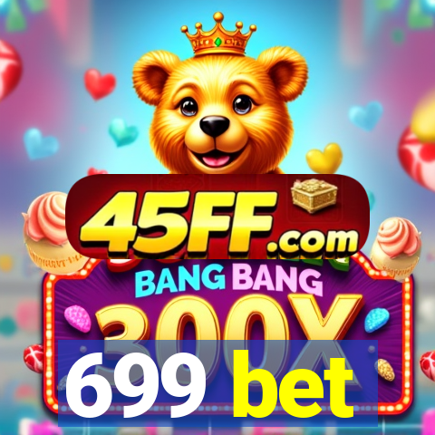 699 bet